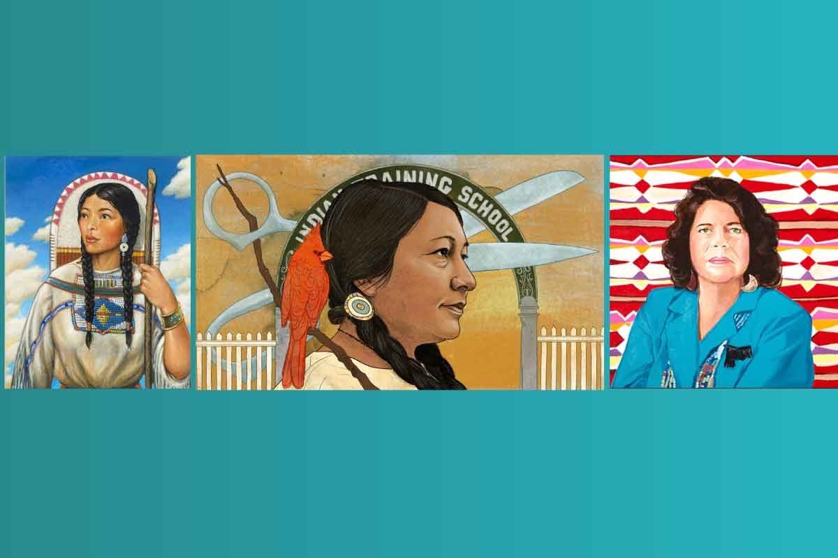 Sacagawea, Zitkála-Šá, & Wilma Mankiller