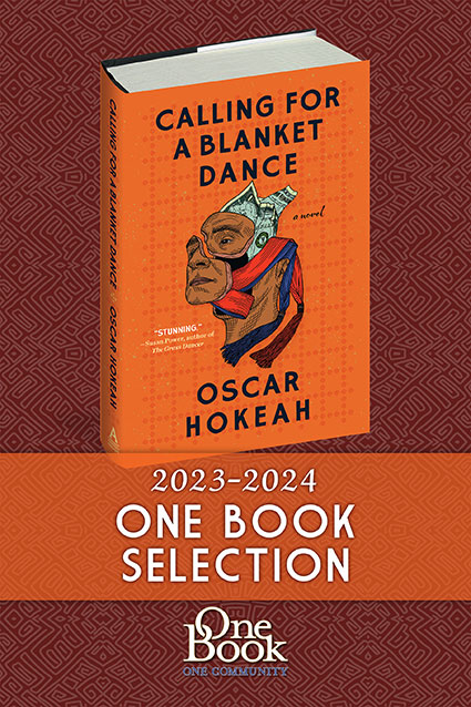 Book Calling for a Blanket Dance by Oscar Hikeah 2023-2024 One Book Selection One Book One Community
